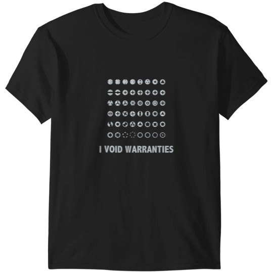 Discover i void warranties nerdy geeky t it T-Shirts