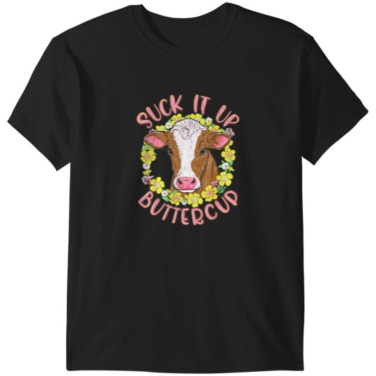 Discover Suck It Up Buttercup Heifer Funny Floral Flower T-Shirts