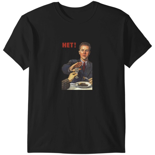 Discover Sovietss Sovietss Propoganda Antialcohol NET HET NO NYET ! Antialcogol T-Shirts