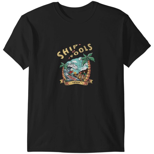 Discover Ship of Fools T-Shirts