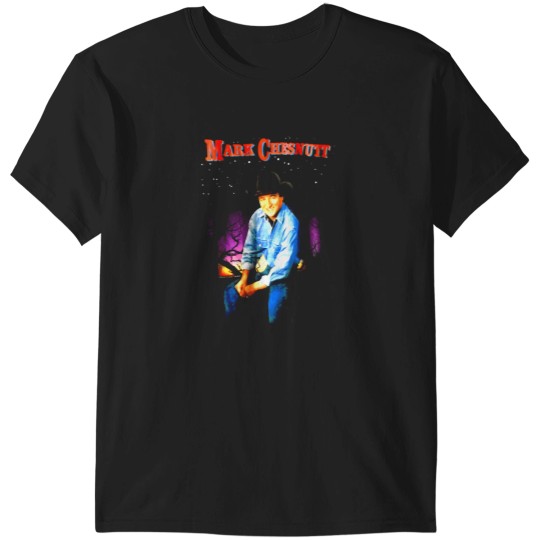 Discover Mark Chesnutt T-Shirts
