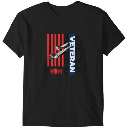 Discover Aviation Ordnance Veteran Military T-Shirts