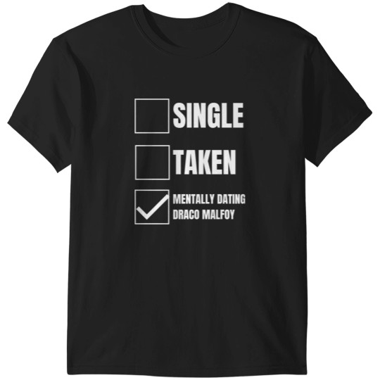 Discover Draco Malfoy T-ShirtMentally Dating Draco Malfoy T-Shirt_by Blue Sky Gift Co._ (Copy) T-Shirts