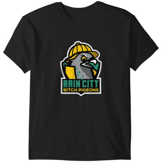 Discover Rain City Bitch Pigeons T-Shirts