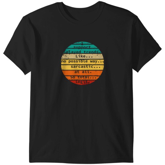 Discover Played Trend Supporter 2441 T-Shirts