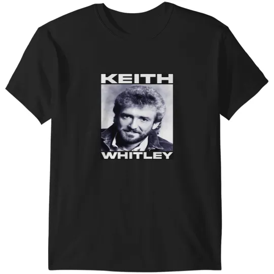 Discover Keith Whitley American country music singer 007 T-Shirts