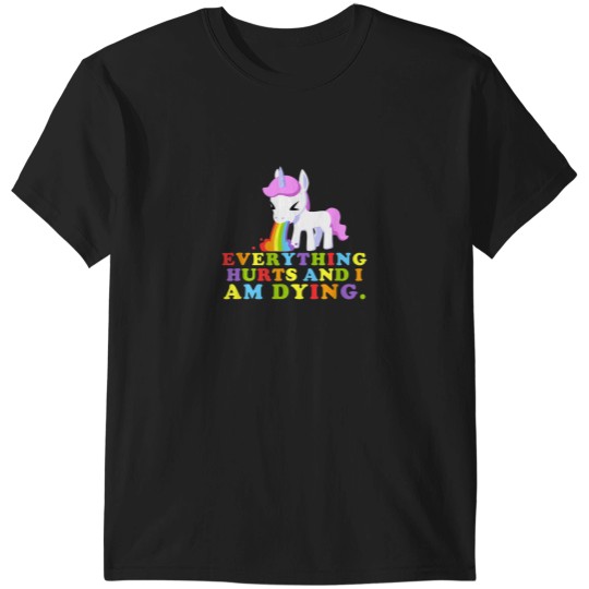 Discover Everything Hurts Im Dying Workout Funny Unicorn T-Shirts