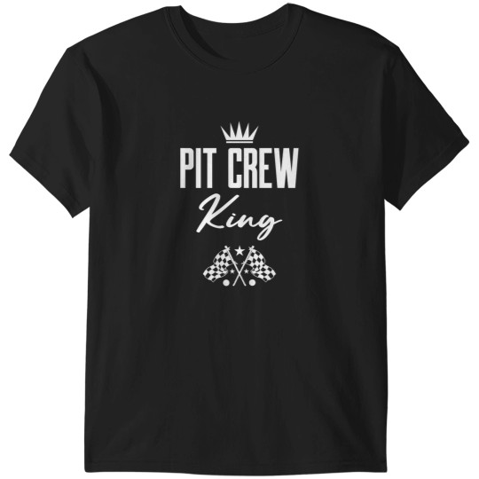 Discover Pit Crew King Racing Gift T-Shirts