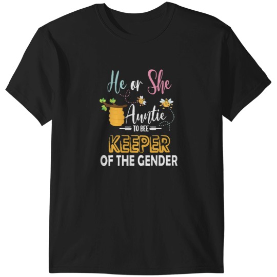 Discover He Or She Auntie To Bee Keeper Of The Gender Reveal Gifts T-Shirts
