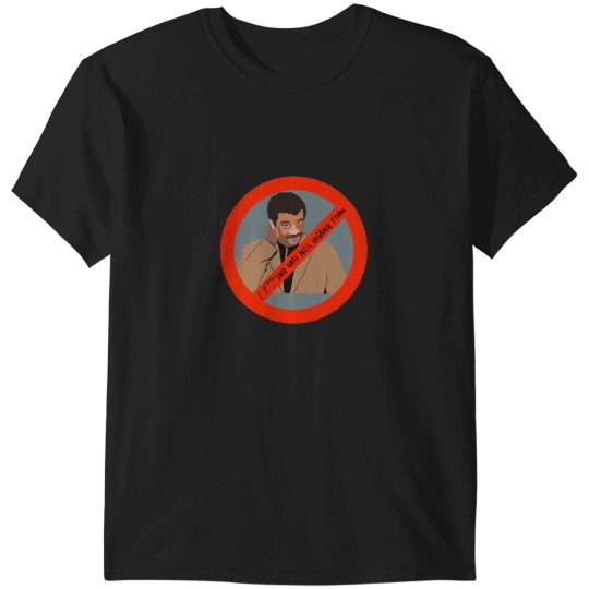 Discover I hate Neil Degrasse Tyson T-Shirts