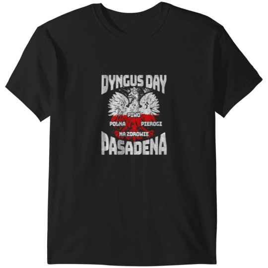 Discover Pasadena California Dyngus Day T-Shirts