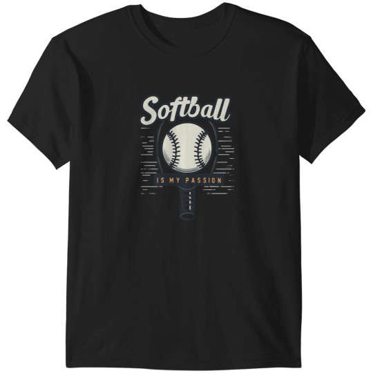 Discover Softball Is My Passion T-Shirts