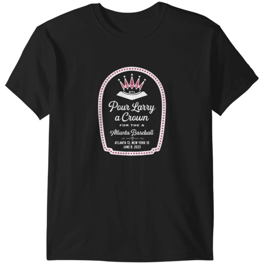 Discover Pour Larry A Crown T-Shirts