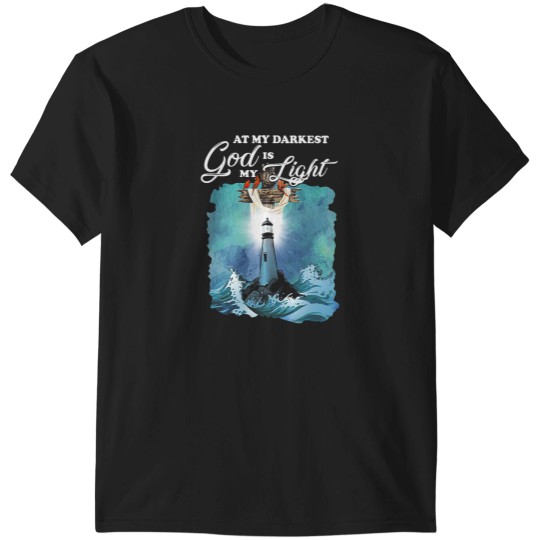 Discover At My Darkest God Is My Lighthouse Light T-Shirts