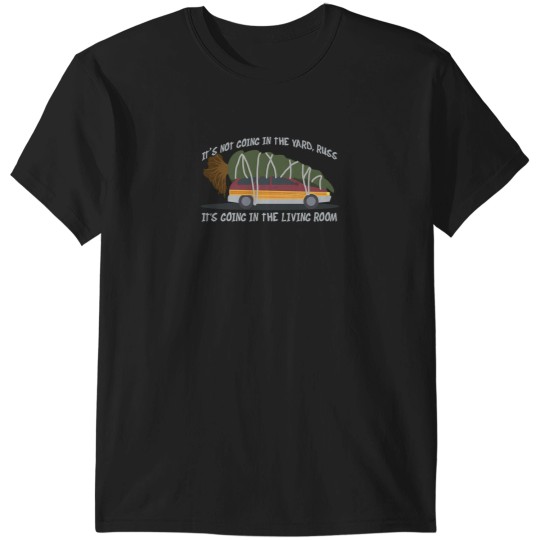 Discover It'S Not Going In The Yard Russ... T-Shirts