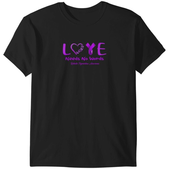 Discover Retinitis Pigmentosa Awareness - Love Needs No Words - Support Retinitis Pigmentosa Gifts 5285 T-Shirts