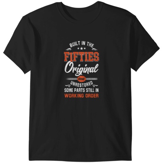 Discover Built In The Fifties Built In The 50s Birthday Gift For Men Women Ideas T-Shirts