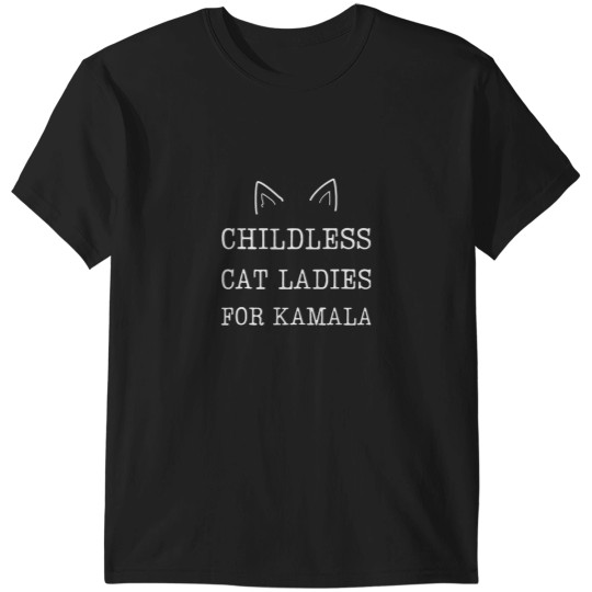 Discover This Childless Cat Lady Is Votingss Kamala Essential T-Shirts