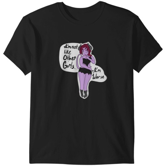 Discover Im Not Like Other Girls Im Worse Devil Girl T-Shirts