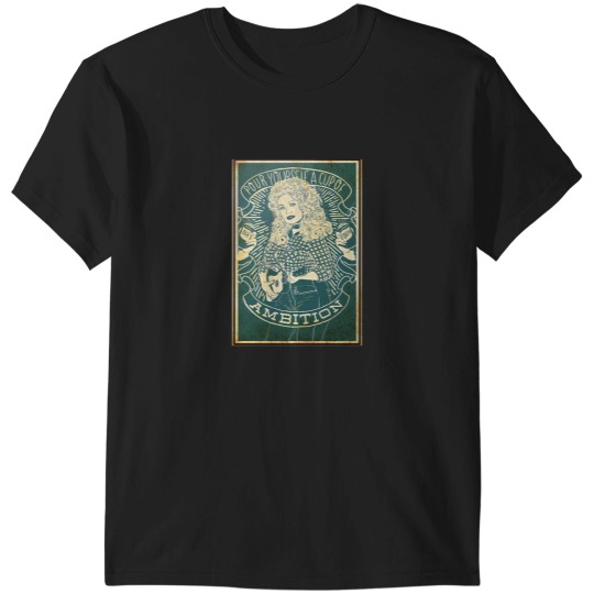 Discover Pour Yourself Cup Of Ambition T-Shirts