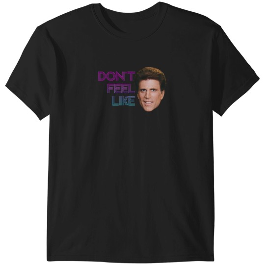 Discover DonT Feel Like Danson T-Shirts