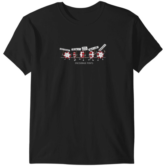 Discover encourage mints marching T-Shirts