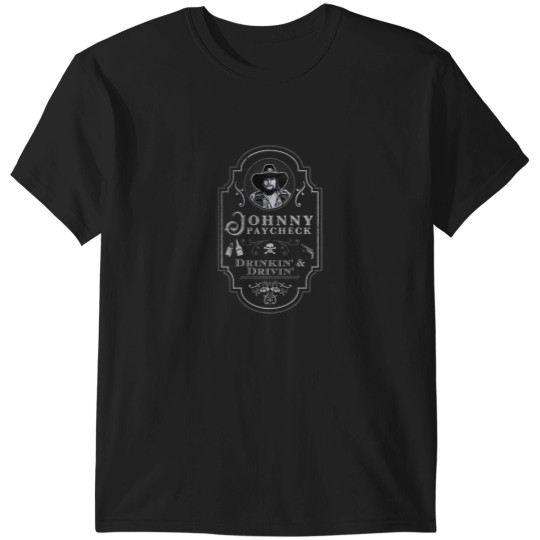 Discover Johnny Paycheck Drinkin and Drivin T-Shirts