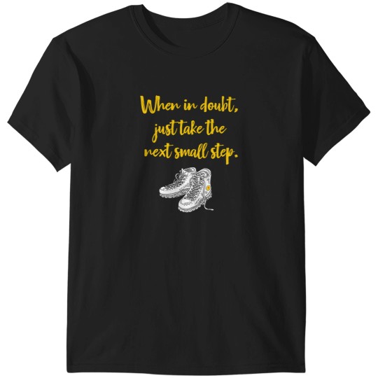 Discover When In Doubt Just Take The Next Small Step. 1857 T-Shirts