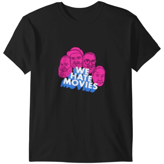 Discover The Gang T-Shirt: We Hate Movies