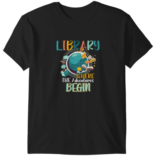Discover Library Books Where Adventure Begins - Librarian Reader T-Shirts