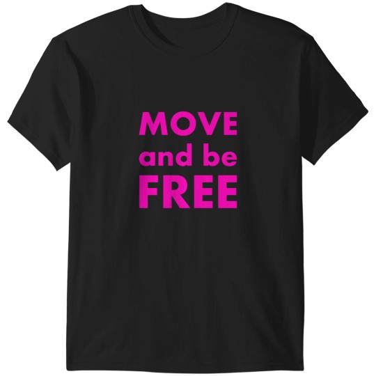 Discover Move and be Free Fitted T-Shirts