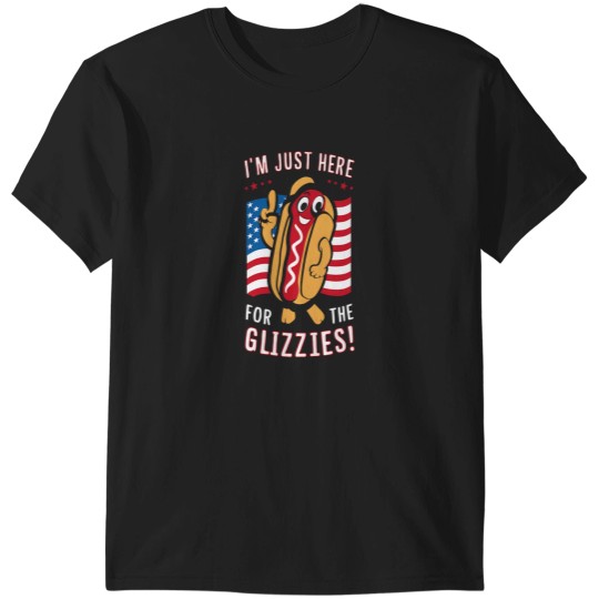 Discover Funny Im Just Here For The Glizzies T-Shirts