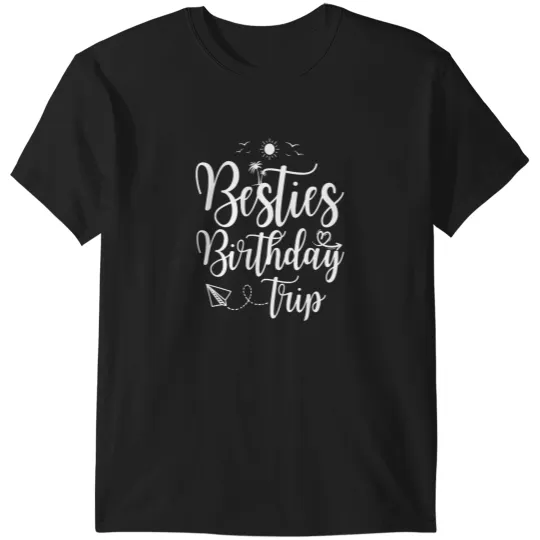 Discover Funny Besties Birthday Trip Matching Best Friend Vacation T-Shirts