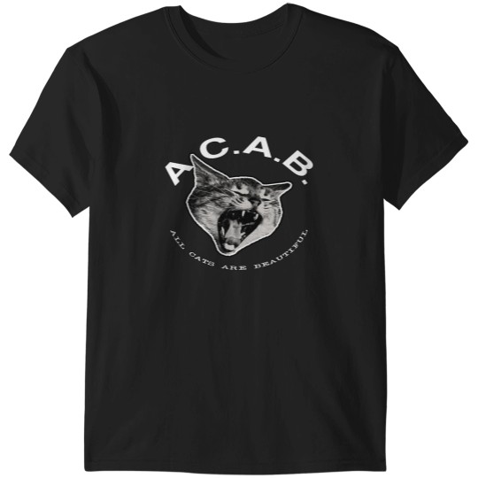 Discover ACAB All Cats Are Beautiful T-Shirts