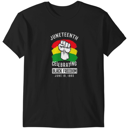 Discover CELEBRATING BLACK FREEDOM JUNETEENTH INDEPENDENCE FREEDOM DAY T-Shirts