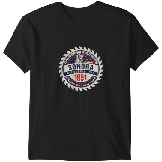 Discover Sonora California Historic Gold Rush Town Souvenir T-Shirts