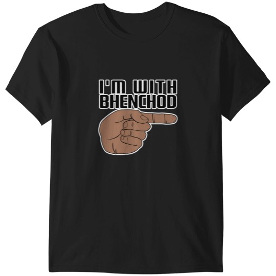 Discover Im With Bhenchod Black T-Shirt T-Shirts