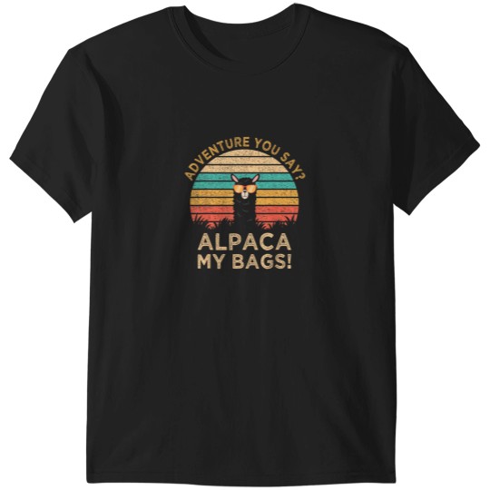 Discover Adventure You Say Alpaca My Bags  Funny Travel G T-Shirts