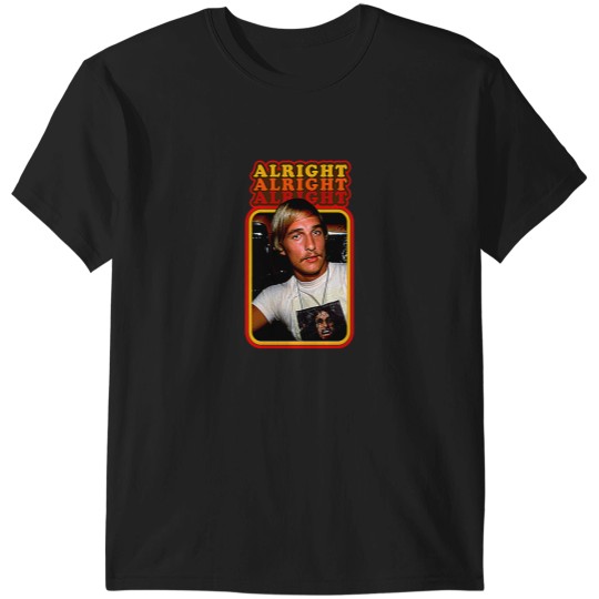 Discover Alright Alright Alright T-Shirts