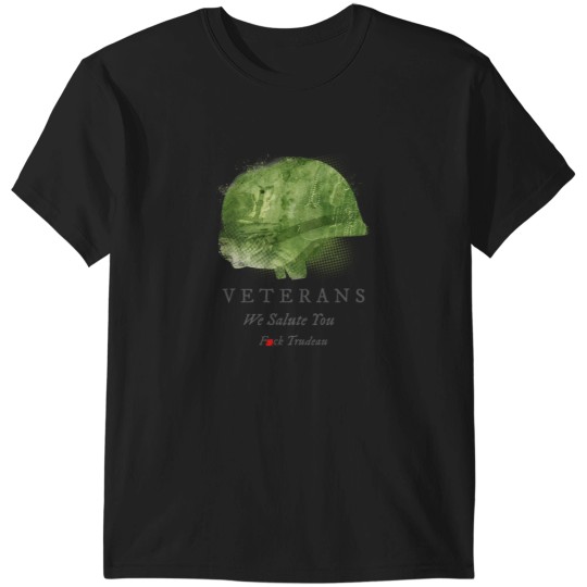 Discover Fck Trudeau We Salute Vets T-Shirts
