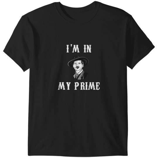 Discover Im In My Prime T-Shirts