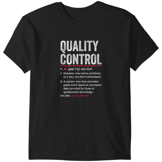 Discover Quality Control Definition Gift T-Shirt