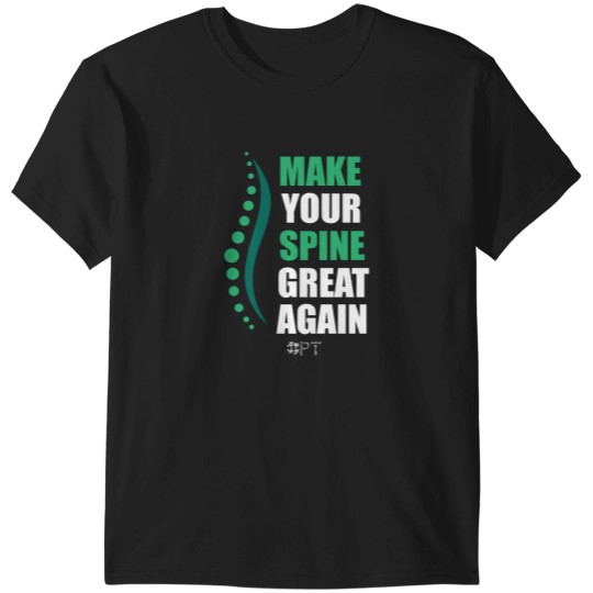 Discover Physical Therapists Funny Gifts PT Make Your Spine Great Again Essential T-Shirts