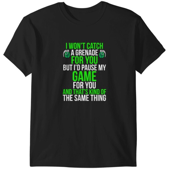 Discover Id Pause My Game Funny Gamer T Shirt T-Shirts