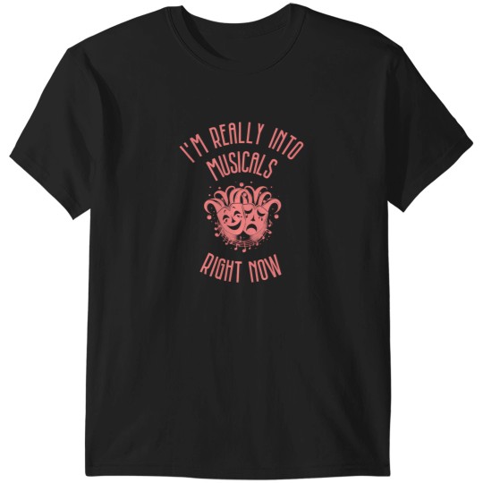 Discover IM Really Into Musicals Right Now Pink T-Shirts