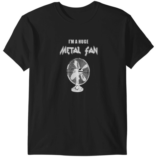 Discover Im a Huge Metal T-Shirts