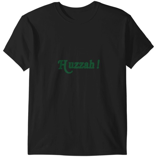 Discover the great huzzah T-Shirts