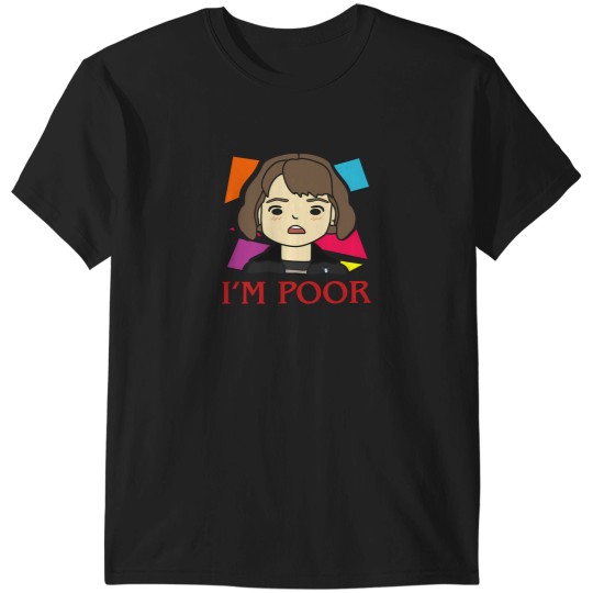 Discover IM Poor 1 T-Shirts
