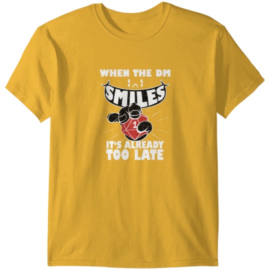 Discover When the DM Smiles - DnD.png T-Shirts