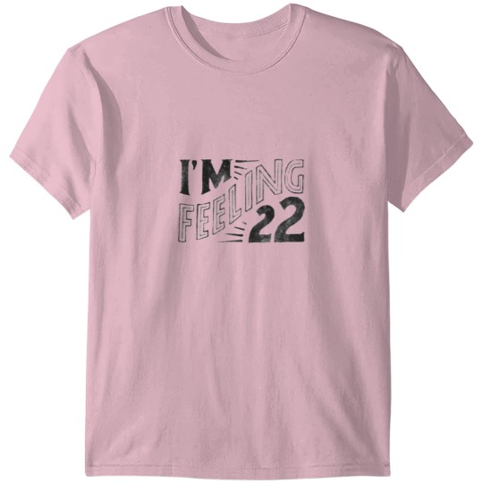 Discover Feeling 22 T-Shirts